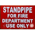 thumbnail image 2 of Standpipe for FIRE Department USE ONLY Sign (RED, Aluminium 7X10,Rust Free) (ref-2201), 2 of 4