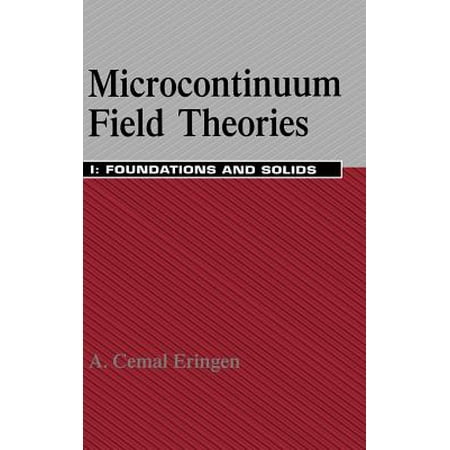Microcontinuum Field Theories I Foundations And Solids