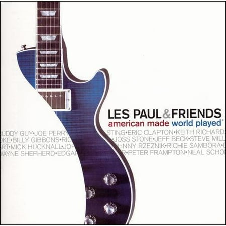 Les Paul & Friends: American Made World Played