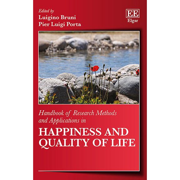 Handbook of Research Methods and Applications in Happiness and Quality of Life