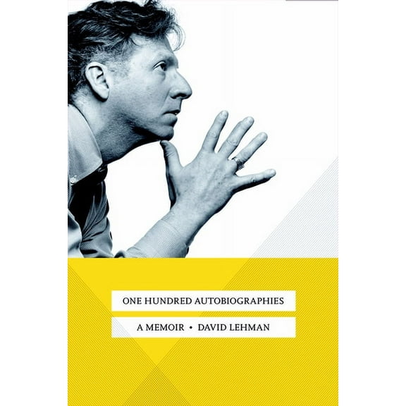 One Hundred Autobiographies: A Memoir, (Hardcover)