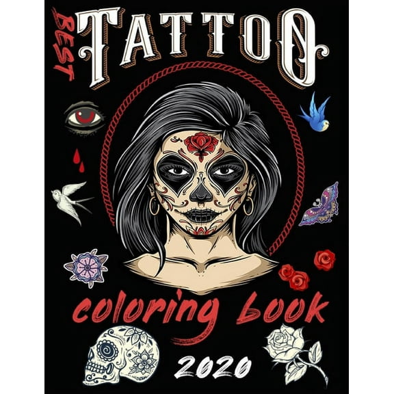 best tattoo coloring book 2020: adult coloring books for men... tattoos, Over 81 Beautiful Designs Pages For Relaxation,, (Paperback)