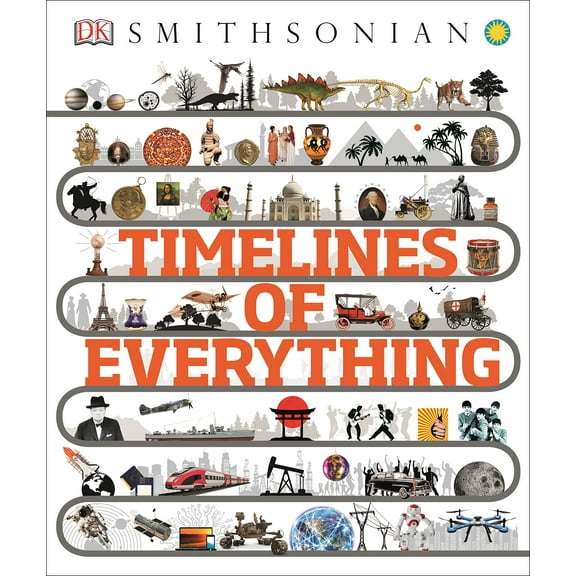 Smithsonian: Timelines of Everything (Hardcover)