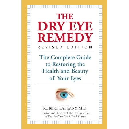 The Dry Eye Remedy, Revised Edition - eBook (Best Remedy For Dry Eyes)