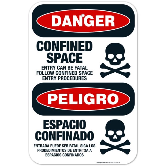 Confined Space Entry Can Be Fatal s Bilingual Sign, OSHA Danger Sign, 12x18 Aluminum