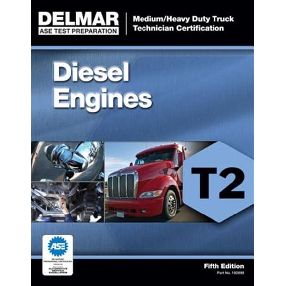Pre-Owned ASE Test Preparation - T2 Diesel Engines (ASE Test Preparation: Medium-Heavy Truck Certification Series), 9781111128982, 1111128987, Paperback, 5 edition