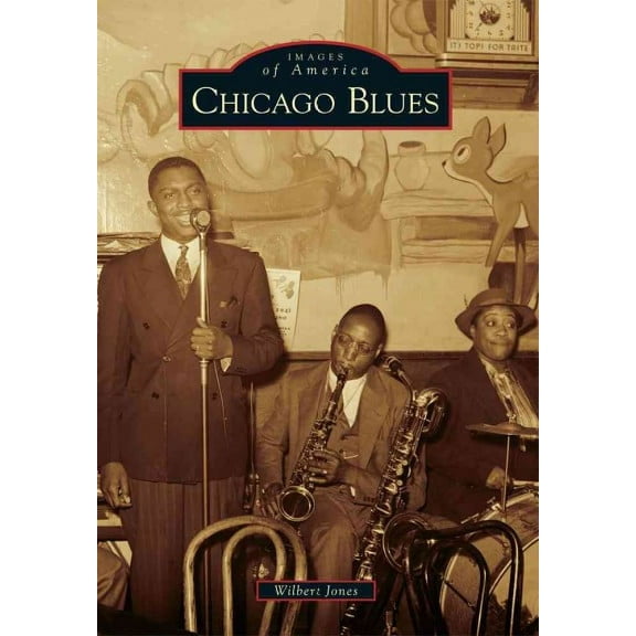 Images of America: Chicago Blues (Paperback)
