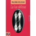 thumbnail image 1 of La Luz Oblicua Ediciones Era 9789684113695, 1 of 2