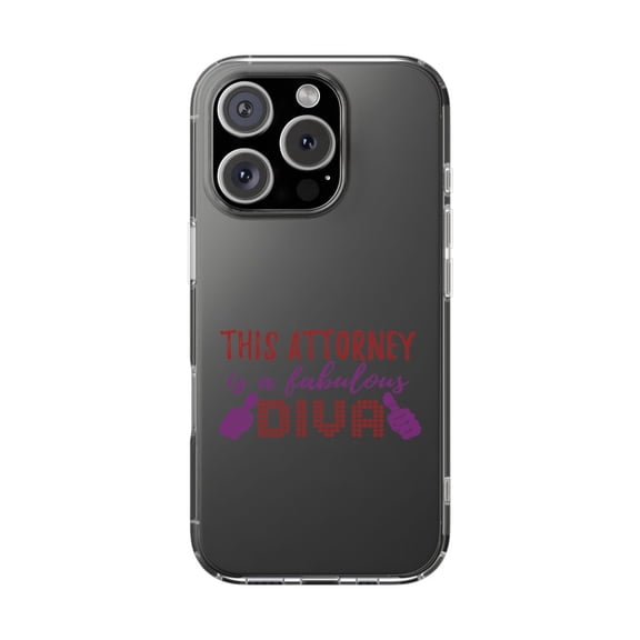 DistinctInk Clear Hybrid Case for Apple iPhone 16 Pro (6.3" Screen) - This Attorney is a Fabulous Diva - Slim Profile Design