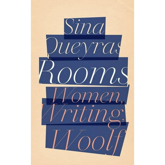 Rooms: Women, Writing, Woolf, (Paperback)