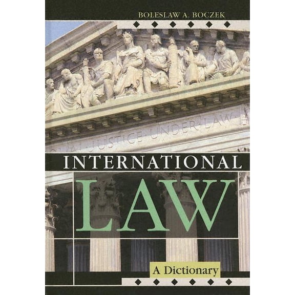 Dictionaries of International Law: International Law : A Dictionary (Hardcover)