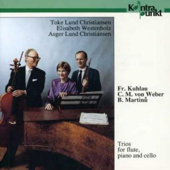 Kuhlau / Christiansen / Westenholz - Flute, Piano, Cello Trios - Music & Performance - CD
