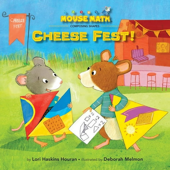 Mouse Math Cheese Fest!: Composing Shapes, (Hardcover)