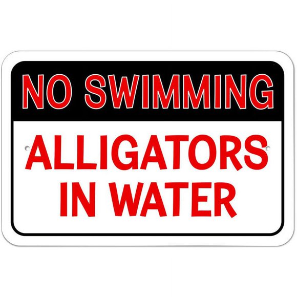 No Swimming Alligators in Water Sign