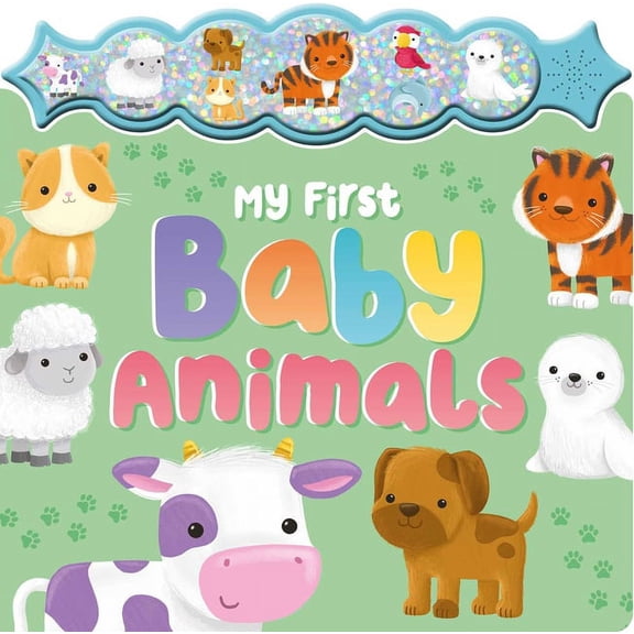 My First Baby Animals: A Sparkly Sound Button Book, (Board Book)