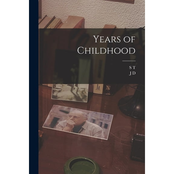 Years of Childhood, (Paperback)
