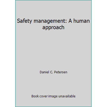 Safety management: A human approach, Used [Hardcover]