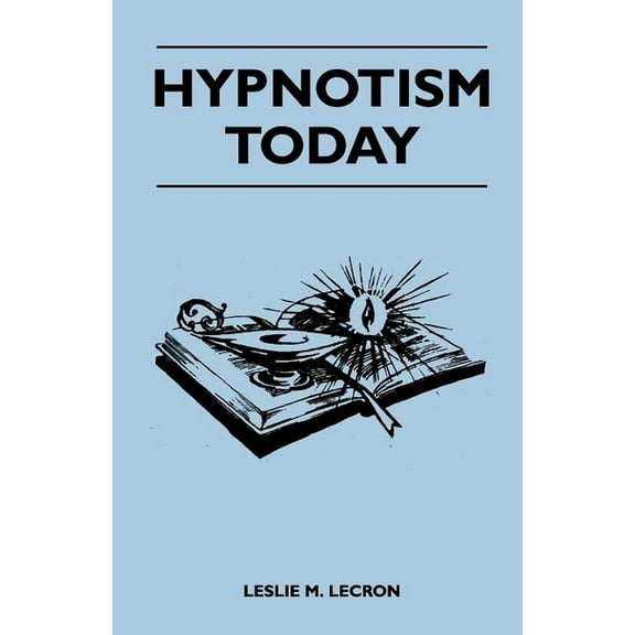 Hypnotism Today, (Paperback)