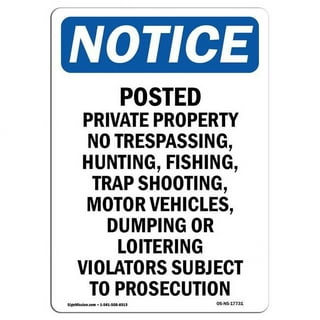  OSHA Notice Sign - No Trespassing Private Property