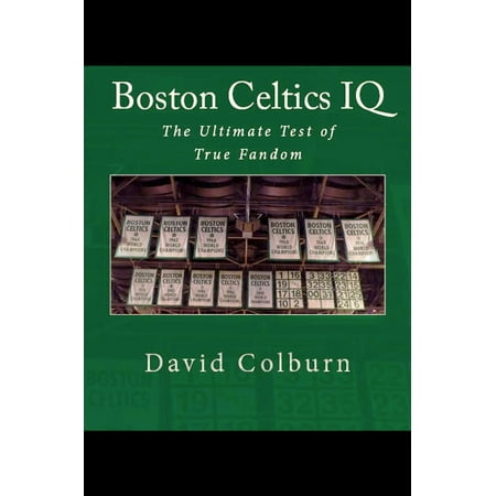 Boston Celtics IQ: The Ultimate Test of True Fandom -