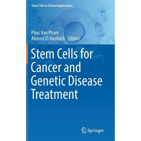 Stem Cells in Clinical Applications Stem Cells for Cancer and Genetic Disease Treatment, (Hardcover)
