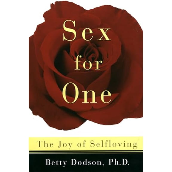 Pre-Owned Sex for One: The Joy of Selfloving (Paperback) 0517886073 9780517886076
