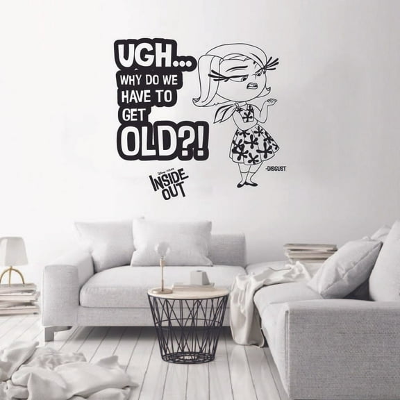 Disney Movie Inside Out Character Disgust's Quote - Ugh Why Do We Have To Get Old? - Inside Out Quote Vinyl Wall Decal Wall Art Boys Girls Bedroom Nursery Play Room Wall Decoration Size (30x30 inch)