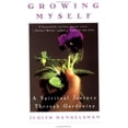 thumbnail image 1 of Pre-Owned Growing Myself: A Spiritual Journey Through Gardening Paperback, 1 of 1
