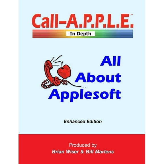 All About Applesoft: Enhanced Edition, (Paperback)