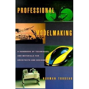Pre-Owned Professional Modelmaking: A Handbook of Techniques and Materials for Architects and Designers (Paperback) 0823040984 9780823040988