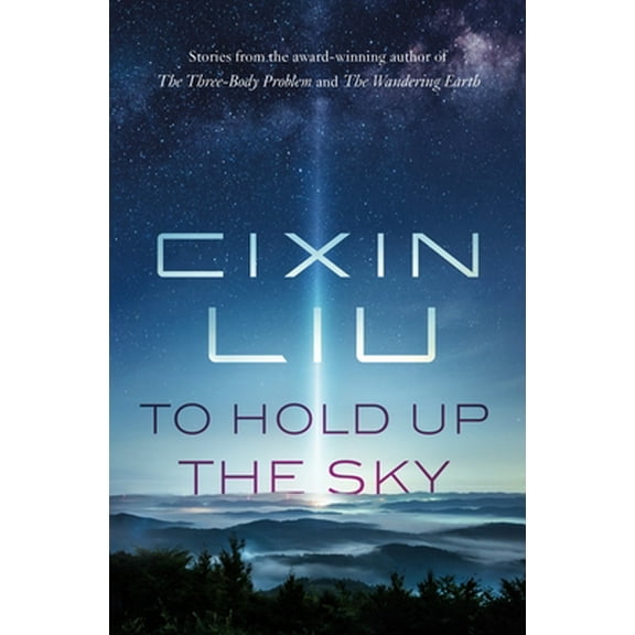 Pre-Owned To Hold Up the Sky (Hardcover) 1250306086 9781250306081