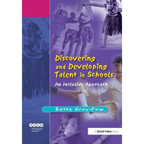 Nace/Fulton Publication Discovering and Developing Talent in Schools: An Inclusive Approach, (Hardcover)
