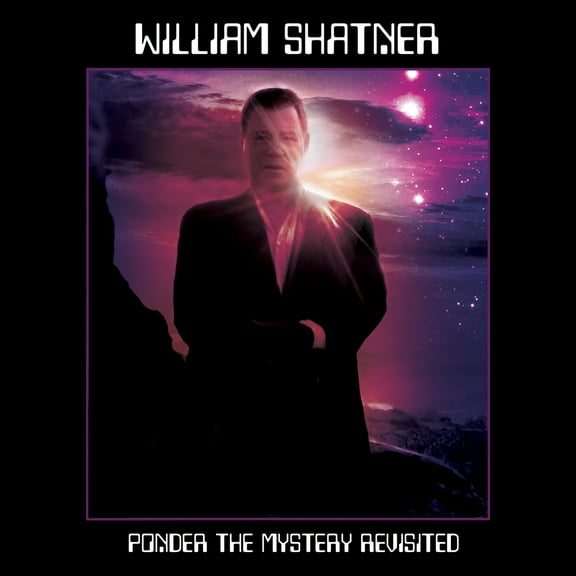 William Shatner - Ponder the Mystery Revisited - Music & Performance - CD