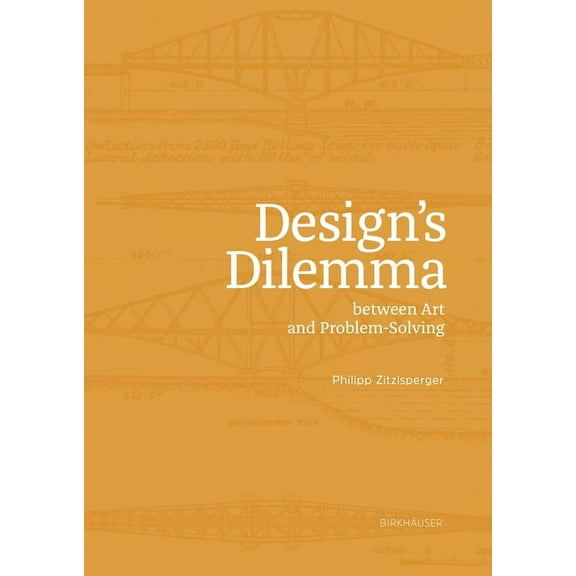 Design Dilemma: Between Art and Problem Solving, (Paperback)