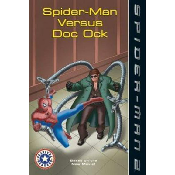 Pre-Owned Spider-Man 2: Spider-Man versus Doc Ock (Festival Readers) (Paperback) 0060573643 9780060573645