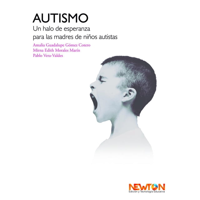 Autismo Un halo de esperanza Newton 9786079848828