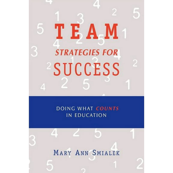 Scarecrow Education Book Team Strategies for Success: Doing What Counts in Education, (Paperback)