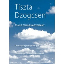 Tiszta Dzogcsen, (Paperback)