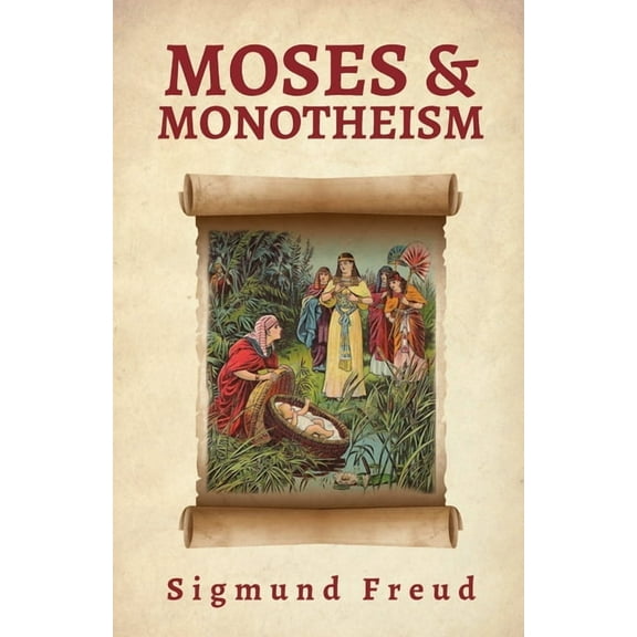 Moses And Monotheism, (Paperback)