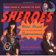 thumbnail image 1 of Pre-Owned Sheroes: Bold, Brash, and Absolutely Unabashed Superwomen, 9781573241281, 1573241288, Paperback,, 1 of 1