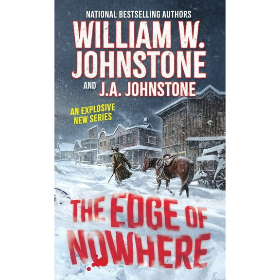 William W. Johnstone: The Edge of Nowhere (Paperback)