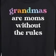 thumbnail image 3 of Instant Message - Grandmas Moms Without Rules - Women's French Terry Long Sleeve Pullover, 3 of 6