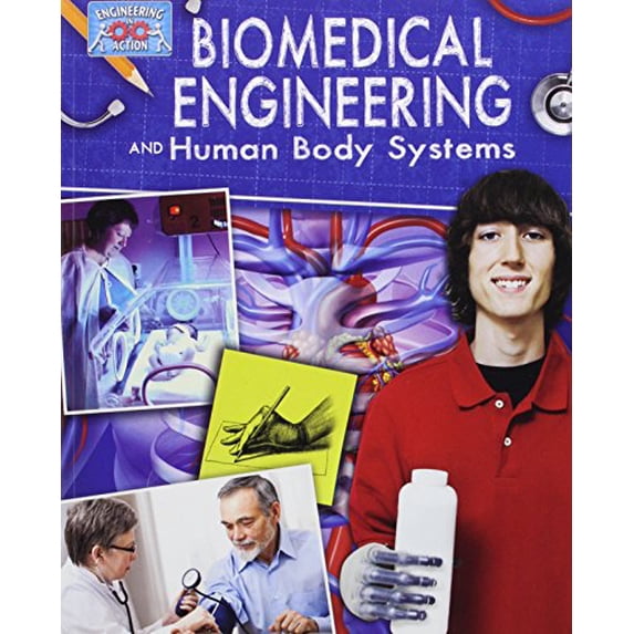 Pre-Owned Biomedical Engineering and Human Body Systems (Paperback) 0778775267 9780778775263