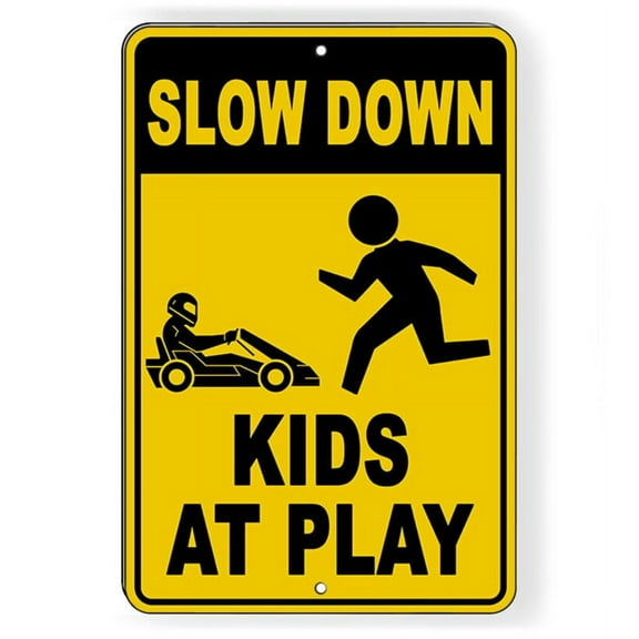 Slow Down Kids At Play with Go Cart Symbol Sign SIZE: 8" x 12"