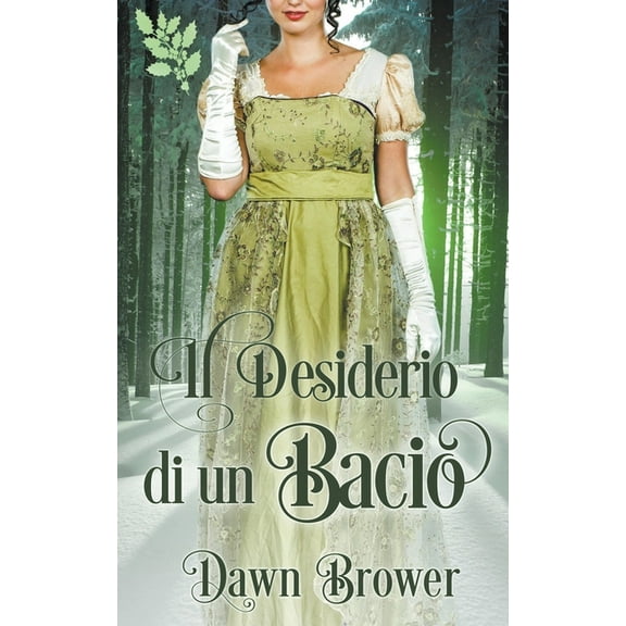 Il Desiderio di un Bacio, (Paperback)