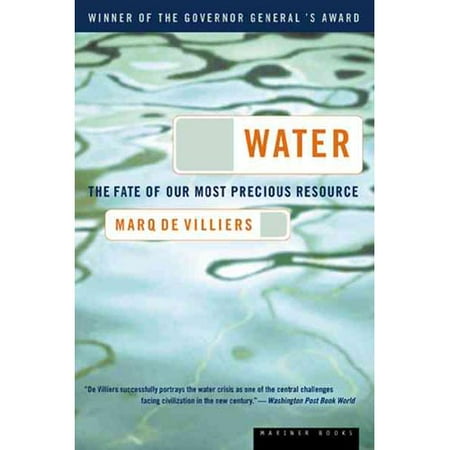 Water The Fate Of Our Most Precious Resource Walmart Com