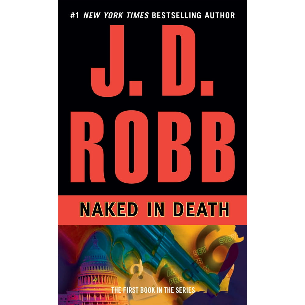 In Death Naked in Death (Series 1) (Paperback)