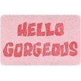 thumbnail image 1 of Yonchic Hello Gorgeous Bathroom Rugs, Soft Thick Microfiber, Funny Cute Pink Bath Accessories Mat, 20"x32" Water Absorbent Non Slip Washable Mat for Shower, 1 of 7