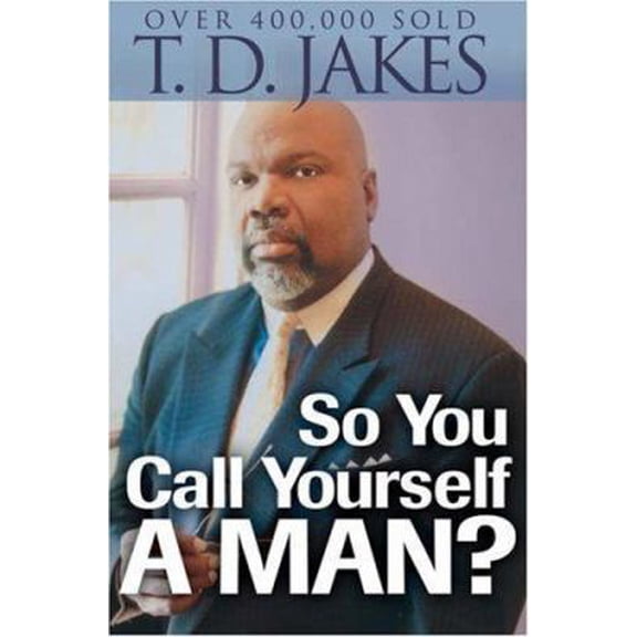 Pre-Owned So You Call Yourself a Man?: A Devotional for Ordinary Men with Extraordinary Potential (Paperback) 0764204513 9780764204517