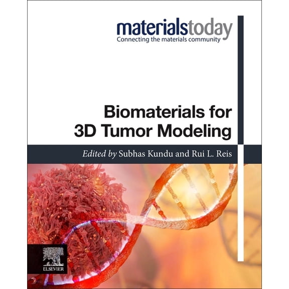Materials Today Biomaterials for 3D Tumor Modeling, (Paperback)